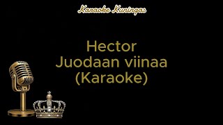 Hector - Juodaan viinaa (Karaoke)