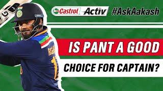 RISHABH Pant GOOD choice for Delhi CAPTAIN? | Castrol Activ #AskAakash | Cricket Q&A