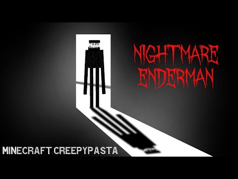 Minecraft Creepypasta | NIGHTMARE ENDERMAN