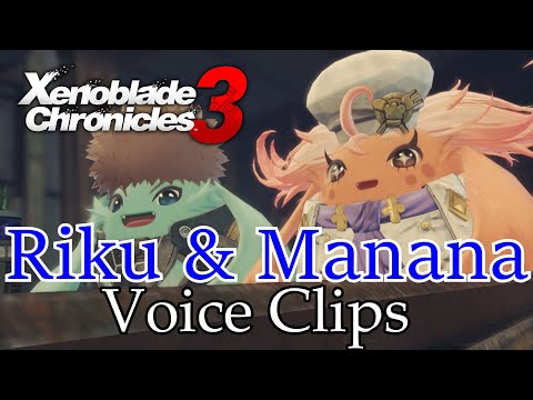 Xenoblade Chronicles 3 - Riku & Manana Voice Clips