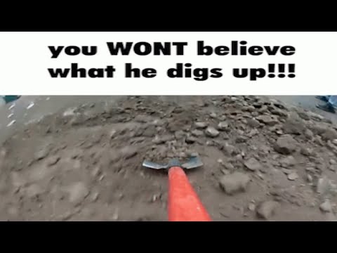 YOU WONT BELIEVE WHAT HE DIGS UP!!!