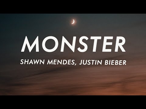 Shawn Mendes, Justin Bieber - Monster (Lyrics)