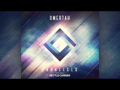 OMERTAH — Parallels (feat. Nettle Carrier)