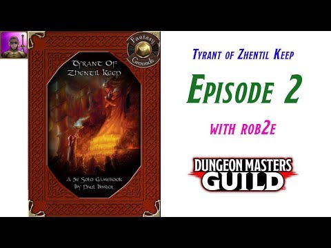 D&D 5E Tyrant of Zhentil Keep - A Solo Adventure - Episode 2