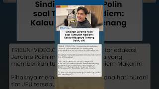 SINDIRAN KERAS JEROME POLIN soal Tuntutan Berat Nadiem Makarim: Kalau Hidupnya Tenang Sakit Sih