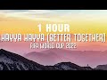 [1 HOUR] Hayya Hayya (Better Together) Lyrics | FIFA World Cup 2022™