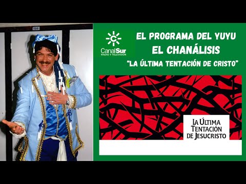 EL PROGRAMA DEL YUYU: "EL CHANÁLISIS"- LA ÚLTIMA TENTACION DE CRISTO (1988)