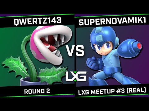 qwertz143 (Piranha Plant) vs supernovamik1 (Mega Man) - lxg meetup #3 (real)