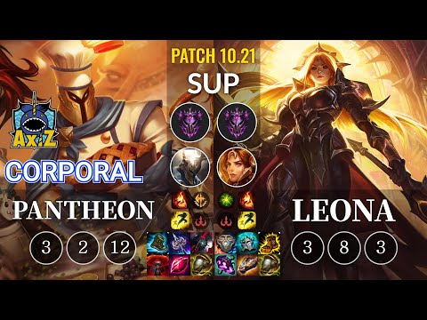 AXIZ Corporal Pantheon vs Leona Sup - KR Patch 10.21