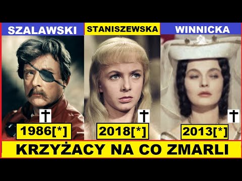 KRZYŻACY NA CO ZMARLI AKTORZY