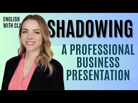 Practice Shadowing a Business Presentation in English