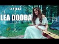 Lea Dooba Lyrical Asees Kaur Siddhart Malhotra Rakul Preet Singh A DM Lyrics Latest Hindi Songs
