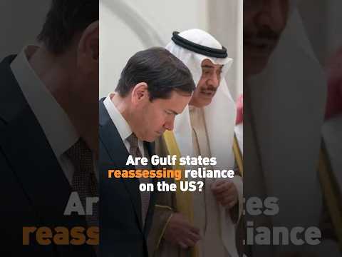 Are Gulf states reassessing reliance on the US?