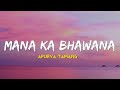 Apurva Tamang Mana Ka Bhawana Lyrics