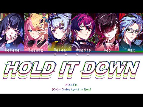 XSOLEIL - HOLD IT DOWN | Color Coded Lyrics (Eng)