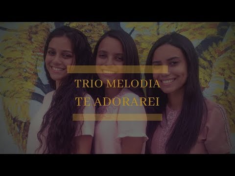 Te Adorarei /eliã Oliveira / Trio Melodia.