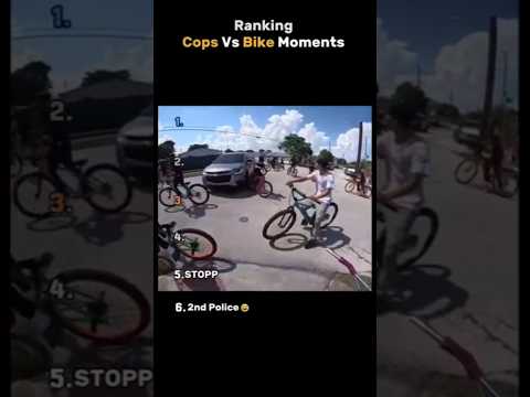 Ranking Cops Vs Bike Moments