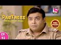 Partners Trouble Ho Gayi Double Ep 52 Full Episode 27th March 2019