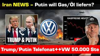 KrisenNEWS Iran+++Putin wil Gas/Öl liefern+++Preise brechen ein