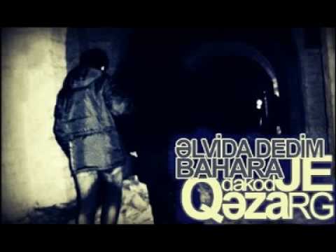 Qəza - Əlvida dedim bahara (ft dakodJE & R.G).mpg
