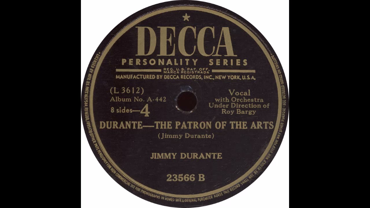 Decca 23566 B – Durante – The Patron Of The Arts - Jimmy Durante