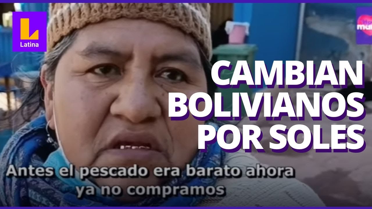 Bolivianos cruzan la frontera para cambiar su moneda por soles
