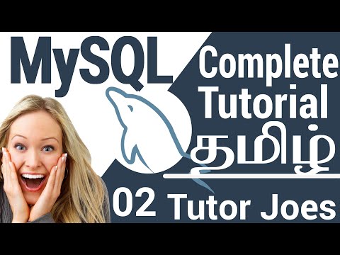 Learn Complete MySQL Tutorial  In Tamil - 2021 | MySQL Database in Tamil | Part-2| தமிழ்