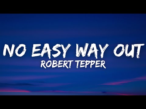 Robert Tepper - No Easy Way Out (Rocky) (Lyrics)