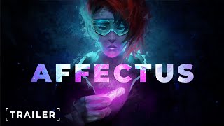 Affectus - Teaser Trailer | Updated Nov 2021