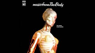 RON GEESIN &amp; ROGER WATERS – Music From The Body (1970) FULL ALBUM - Electronic, Rock, Soundtrack