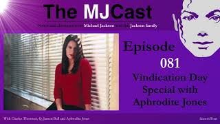 The MJCast - Episode 081: Vindication Day Special with Aphrodite Jones