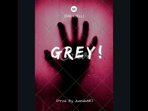 Mar Kiell  - Grey  (Pro.By A.R Music)