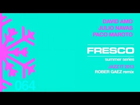 FRE064 A - David Amo, Julio Navas, Paco Maroto - Jazz It (Rober Gaez Remix)