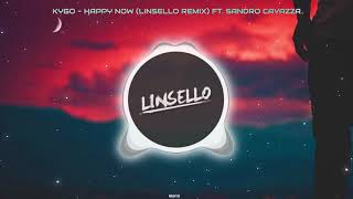 Kygo - Happy Now ft. Sandro Cavazza (Linsello Remix)