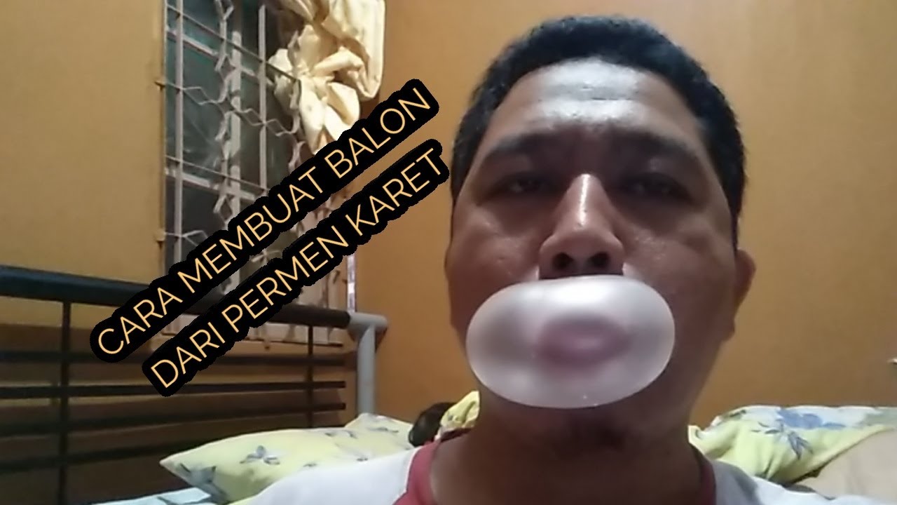 CARA BIKIN BALON DARI PERMEN KARET