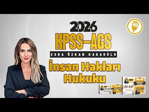 33) KPSS - MEB-AGS Citizenship - Human Rights Law I - Esra ÖZKAN KARAOĞLU - 2026