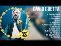 The Best Of David Guetta Full Album 2023 Top Artists To Listen 2023