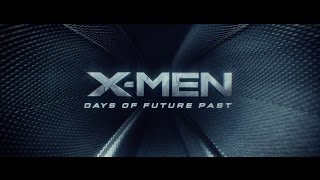 X-Men: Days of Future Past Opening Titles