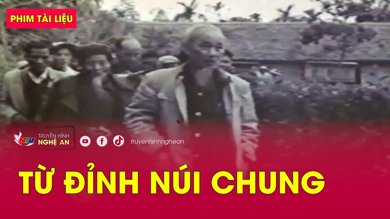 Phim tài liệu: Từ đỉnh núi Chung