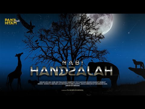 Nabi Handzalah Kisah yang Jarang Kita Ketahui