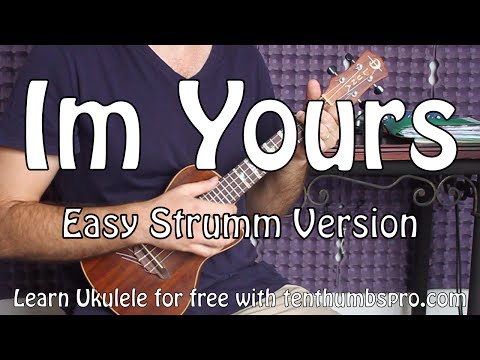 I'm Yours - Jason Mraz - Easy Beginner Song Ukulele Tutorial