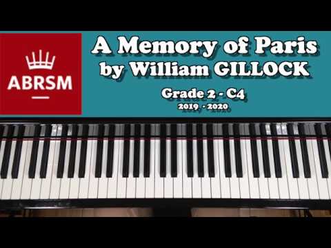 ABRSM Grade 2 Piano (2018-2020): C4 - GILLOCK A Memory of Paris