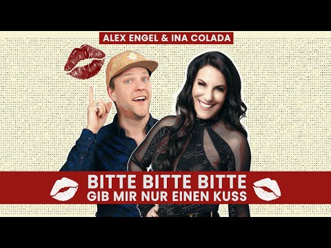 Bitte Bitte Bitte Gib Mir Nur Einen Kuss - Ina Colada