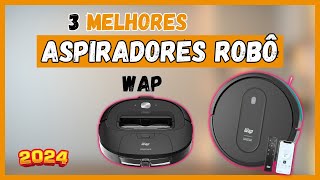 Top 5 Aspiradores Robô da Wap! Os Melhores Aspiradores Robô Wap de 2024!