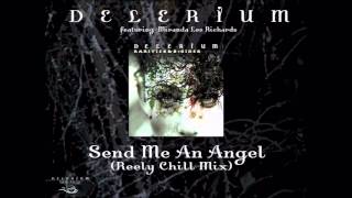 Delerium ft. Miranda Lee Richards- Send Me An Angel (Reely Chill Mix)