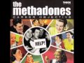 The Methadones - "I'm About To Crack"