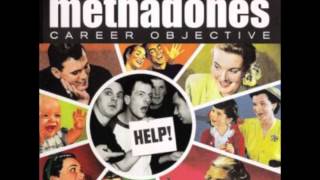 The Methadones - "I'm About To Crack"