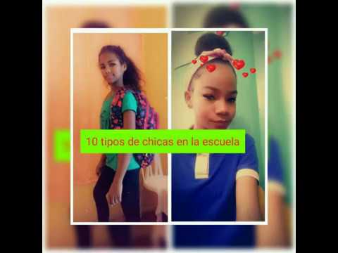 10 tipos de chicas en la escuela Valeana1108 😍