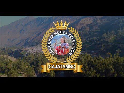 Orquesta NUEVA SELECCIÓN CAJATAMBO - Mix 3