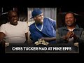 Mike Epps Chris Tucker Is Mad At Me Because I Did Next Friday I CLUB SHAY SHAY